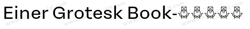 Einer Grotesk Book字体转换
